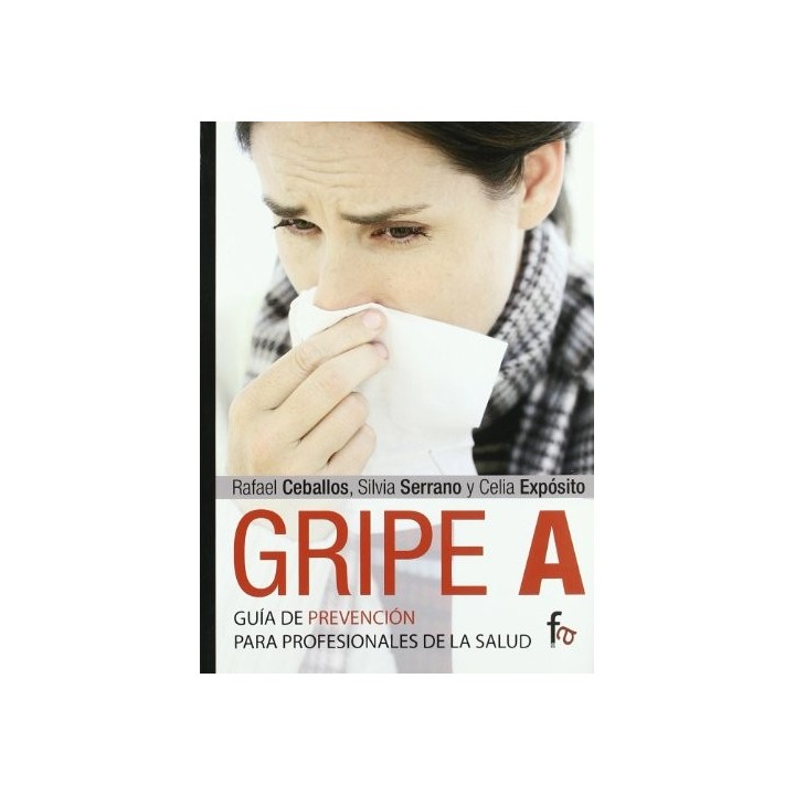 Gripe A. Guia De Prevencion Para Profesionales De La Salud